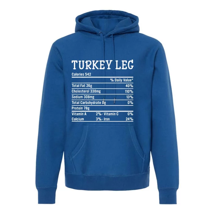 Turkey Leg Nutrition Thanksgiving Costume Food Facts Xmas Premium Hoodie