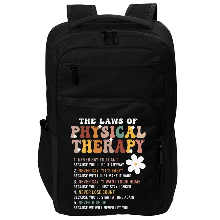 The Laws Of Physical Therapy Physical Therapist Impact Tech Backpack