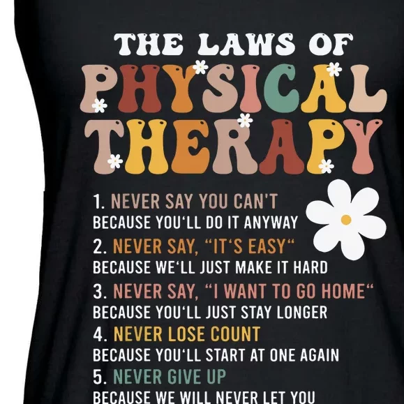 The Laws Of Physical Therapy Physical Therapist Ladies Essential Flowy Tank