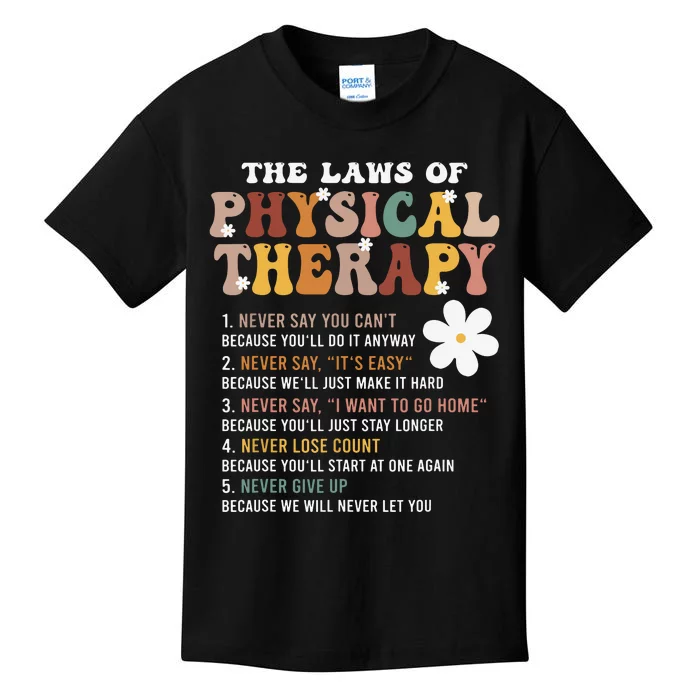 The Laws Of Physical Therapy Physical Therapist Kids T-Shirt