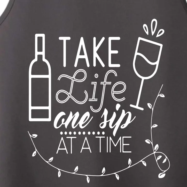 Take Life One Sip At A Time Performance Tank