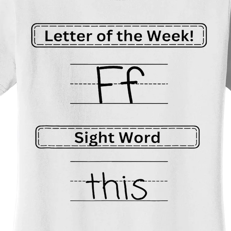 The Letter Of The Week F Sight Word This Women's T-Shirt