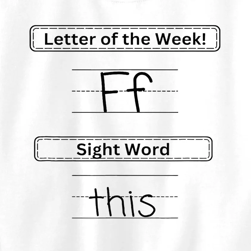 The Letter Of The Week F Sight Word This Kids Sweatshirt