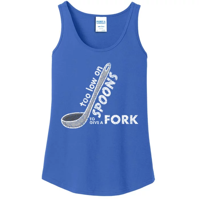 Too Low On Spoons To Give A Fork Chronic Illness Awareness Cute Gift Ladies Essential Tank