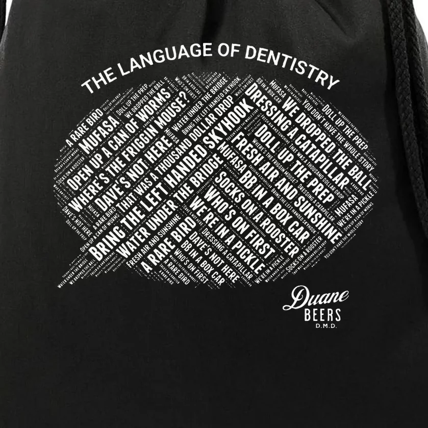 The Language Of Dentistry Drawstring Bag