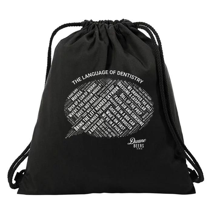 The Language Of Dentistry Drawstring Bag