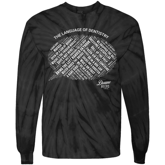 The Language Of Dentistry Tie-Dye Long Sleeve Shirt