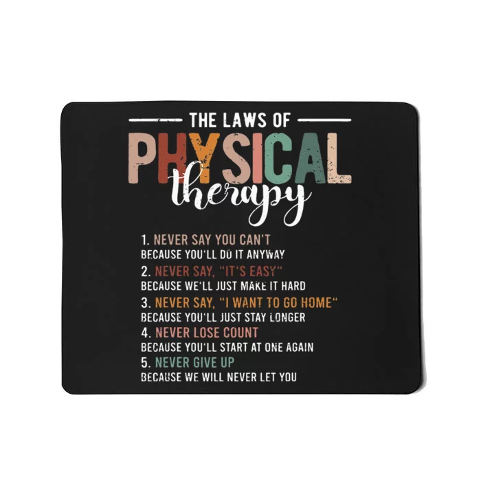 The Laws Of Physical Therapy – Physical Therapist Mousepad