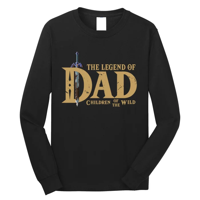 The Legend Of Dad Children Of The Wild Funny FatherS Day Long Sleeve Shirt