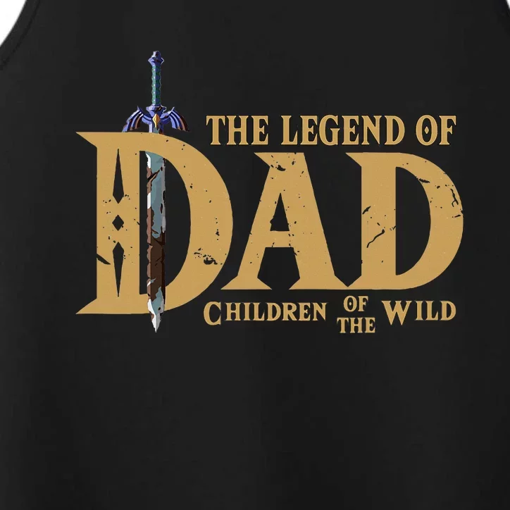 The Legend Of Dad Children Of The Wild FatherS Day Performance Tank