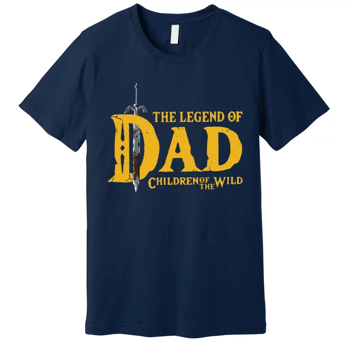 The Legend Of Dad Children Of The Wild Premium T-Shirt