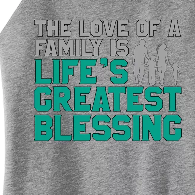 The Love Of A Family Is Lifes Greatest Blessing Gift Women’s Perfect Tri Rocker Tank