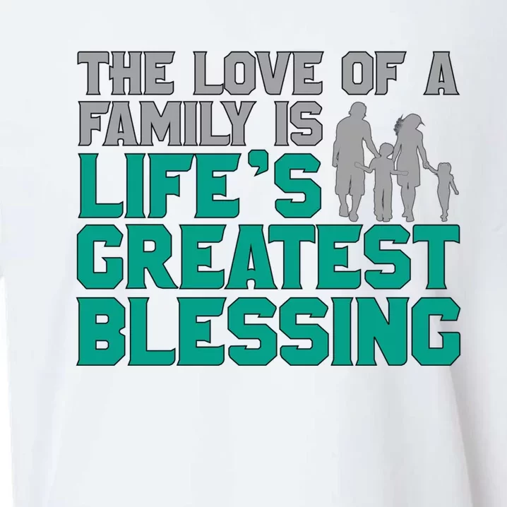 The Love Of A Family Is Lifes Greatest Blessing Gift Sueded Cloud Jersey T-Shirt