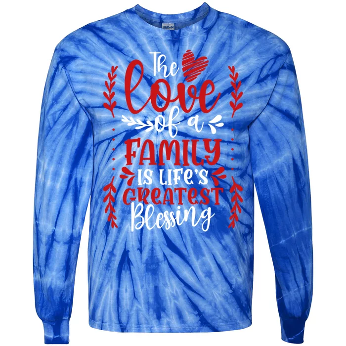 The Love Of A Family Is Life's Greatest Blessing Adoption Gift Tie-Dye Long Sleeve Shirt