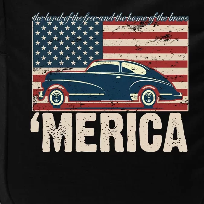 The Land Of The Free Home Of The Brave Classic American Car Impact Tech Backpack