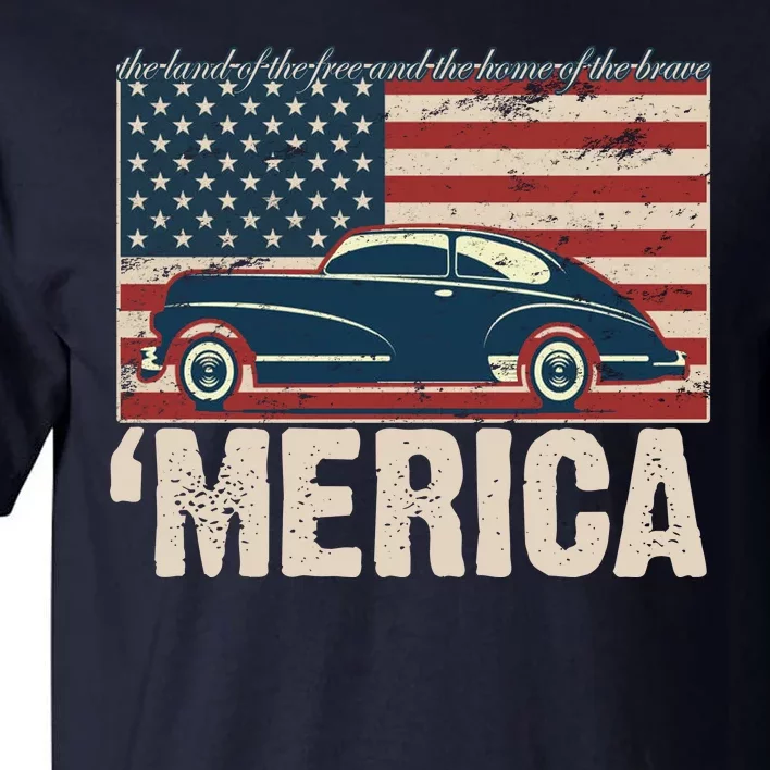 The Land Of The Free Home Of The Brave Classic American Car Tall T-Shirt