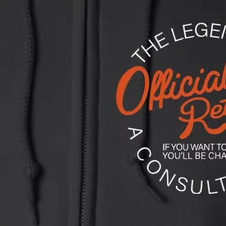 The Legend Officially Retired Full Zip Hoodie