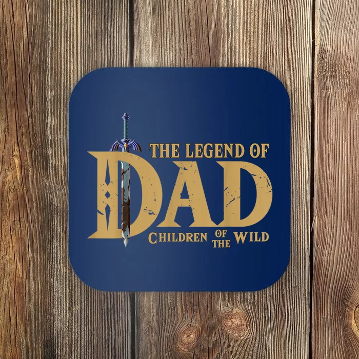 The Legend Of Dad Children Of The Wild Funny FatherS Day Coaster