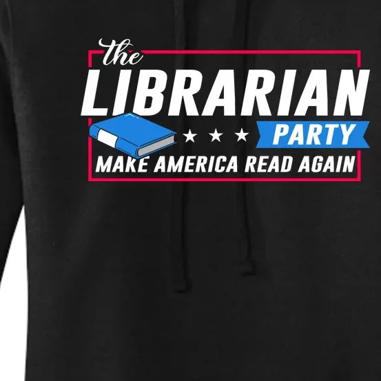 The Librarian Party: Make America Read Again Women's Pullover Hoodie