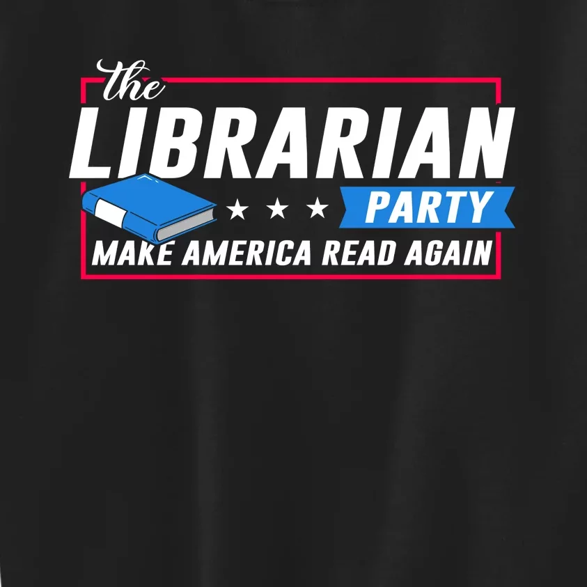 The Librarian Party: Make America Read Again Kids Sweatshirt