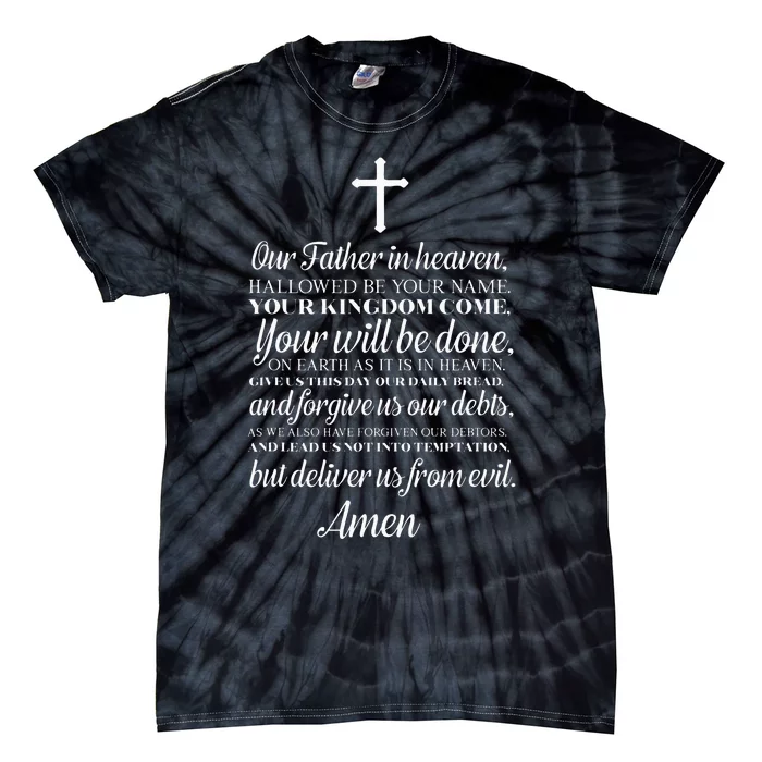 The Lords Prayer Our Father Cross Prayer God Christian Tie-Dye T-Shirt