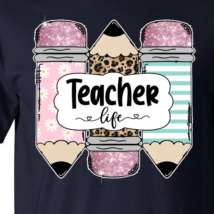 Teacher Life Pencil Back To School Tall T-Shirt