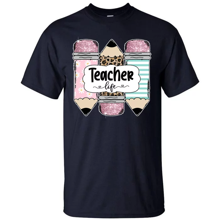 Teacher Life Pencil Back To School Tall T-Shirt