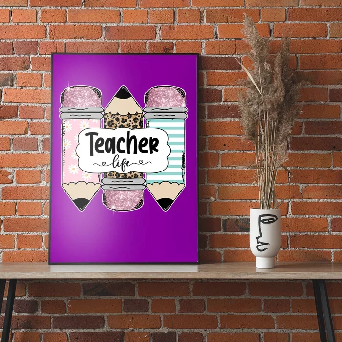 Teacher Life Pencil Back To School Poster