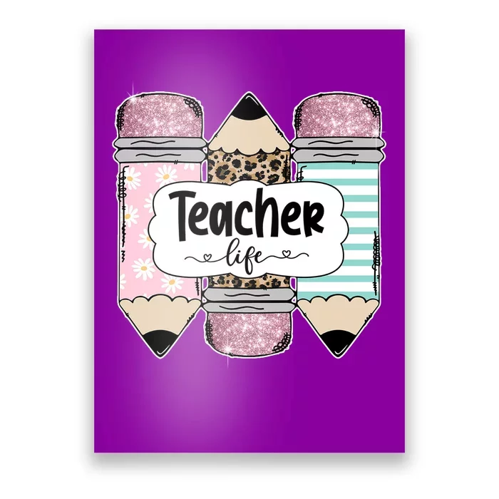 Teacher Life Pencil Back To School Poster