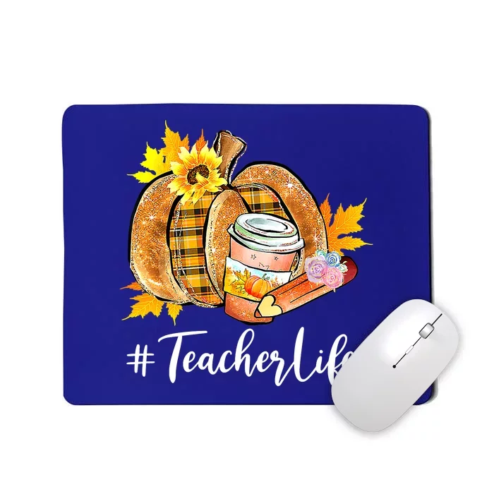 Teacher Life Pumpkin Latte Funny Fall Season Thanksgiving Mousepad