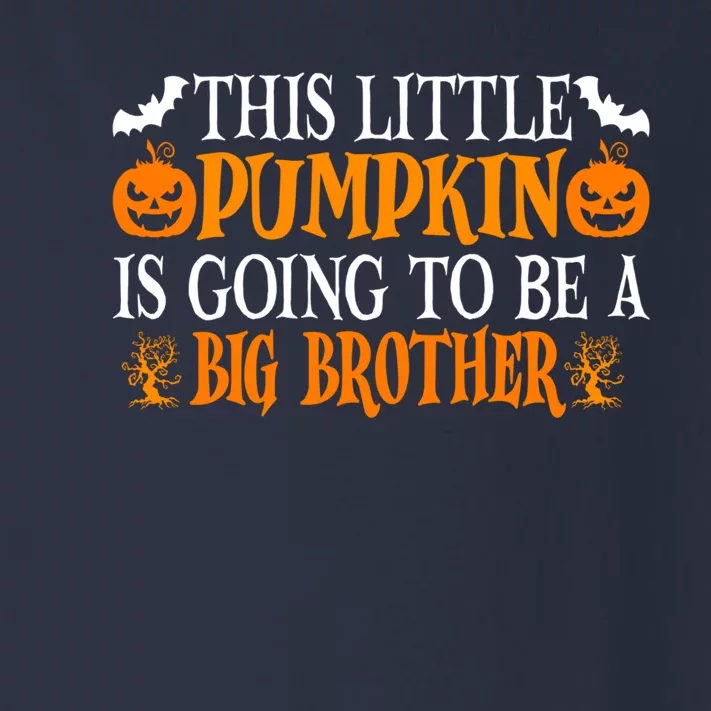 This Little Pumpkin Is Going To Be A Big Brother Pumpkin Gift Toddler Long Sleeve Shirt