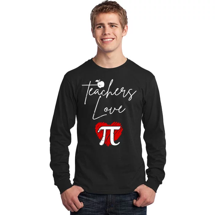 Teachers Love Pi Tall Long Sleeve T-Shirt