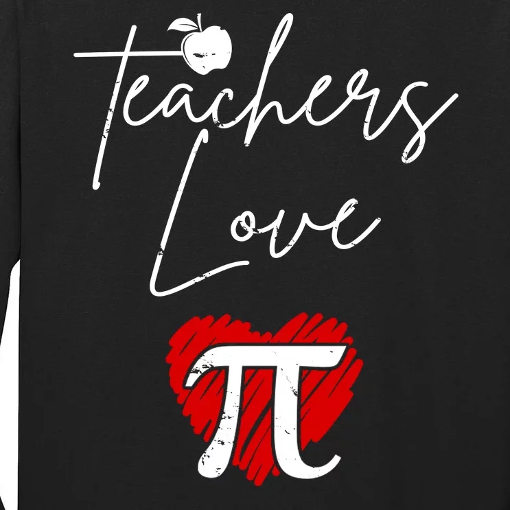 Teachers Love Pi Tall Long Sleeve T-Shirt