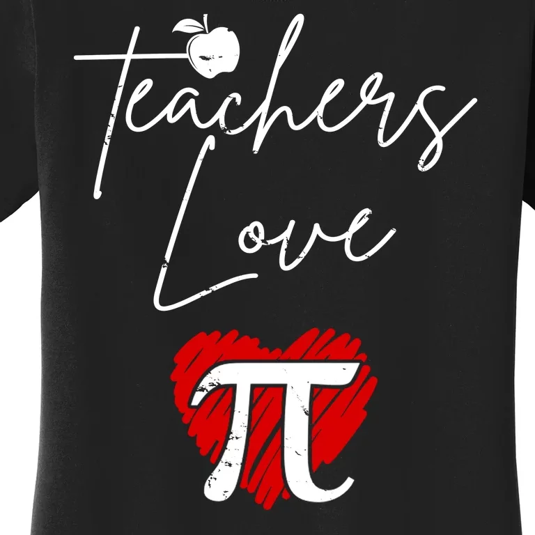 Teachers Love Pi Women's T-Shirt