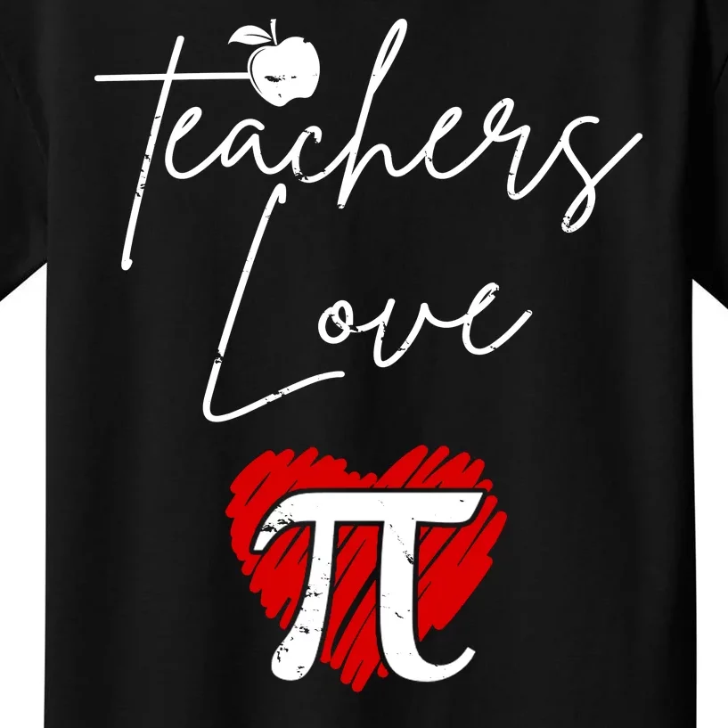 Teachers Love Pi Kids T-Shirt