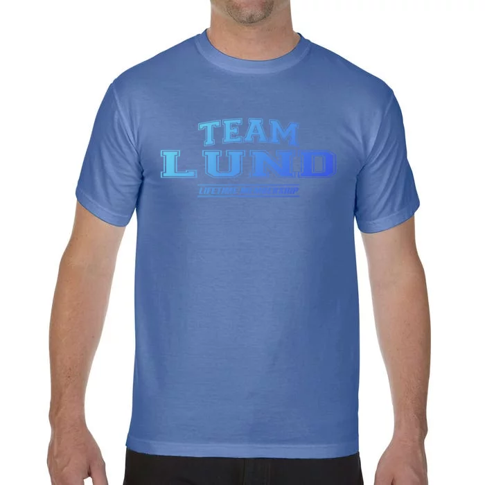 Team Lund Proud Family Surname Last Name Gift Cool Gift Comfort Colors T-Shirt