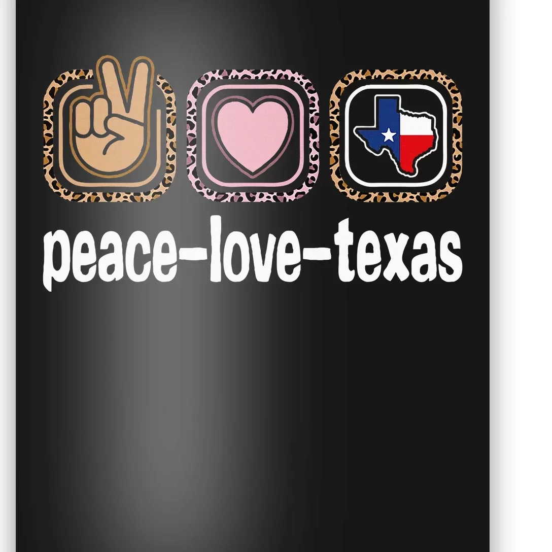 Texas Leopard Print Texas Peace Love Texas Poster