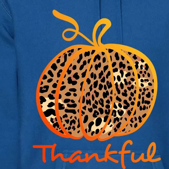 Thankful Leopard Pumpkin Graphic Thanksgiving Leopard Gift Premium Hoodie