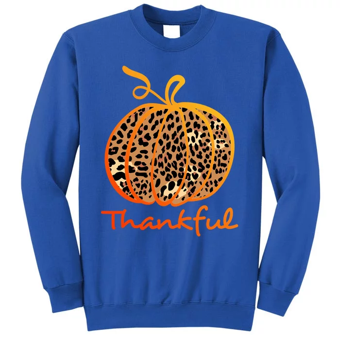 Thankful Leopard Pumpkin Graphic Thanksgiving Leopard Gift Tall Sweatshirt