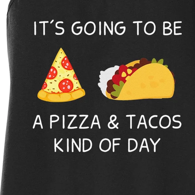 Truck Lovers Pizza and Tacos Kind of Day Food Women's Racerback Tank