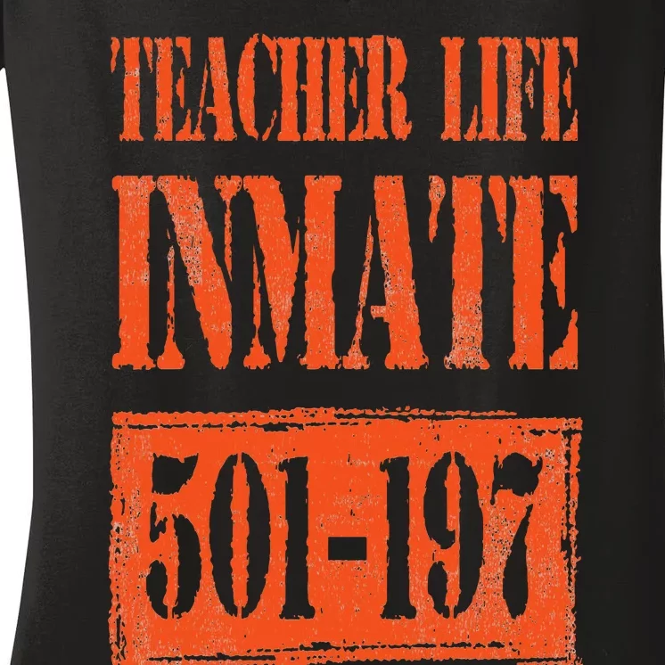 Teacher Life Prisoner Inmate Jail Halloween Costume Funny Women's V-Neck T-Shirt