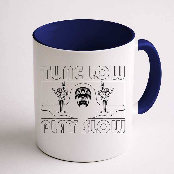 Tune Low Play Slow Front & Back Coffee Mug