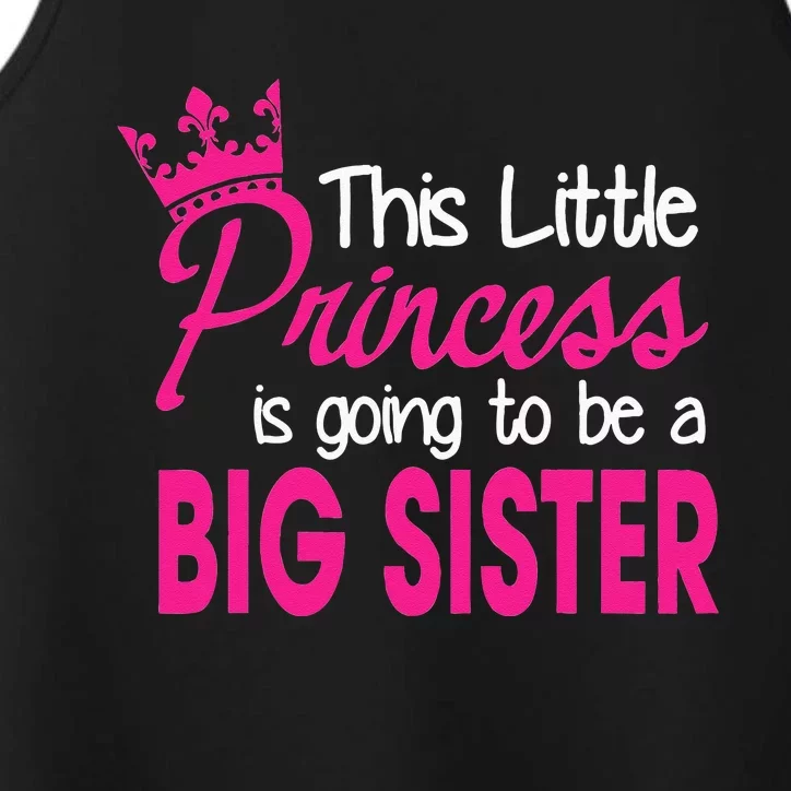 This Little Princess Is Going To Be A Big Sister Performance Tank