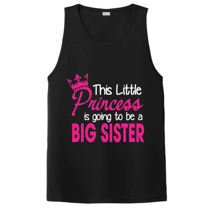 This Little Princess Is Going To Be A Big Sister Performance Tank