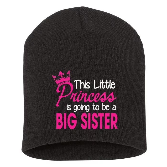 This Little Princess Is Going To Be A Big Sister Short Acrylic Beanie