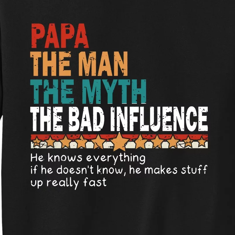 The Legend Papa Father Daddy Family Tall Sweatshirt