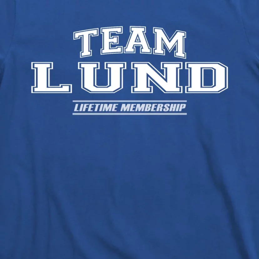 Team Lund Proud Family Surname Last Name Gift Cool Gift T-Shirt