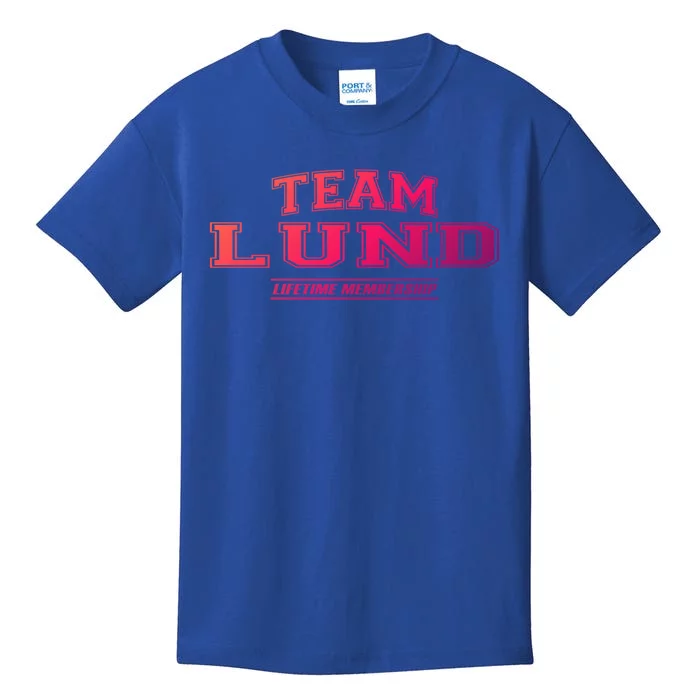 Team Lund Proud Family Surname Last Name Gift Cool Gift Kids T-Shirt