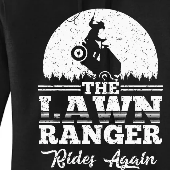 The Lawn Ranger Rides Again Cute Lawn Caretaker Women's Pullover Hoodie