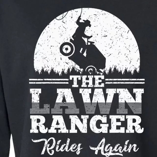 The Lawn Ranger Rides Again Cute Lawn Caretaker Cropped Pullover Crew